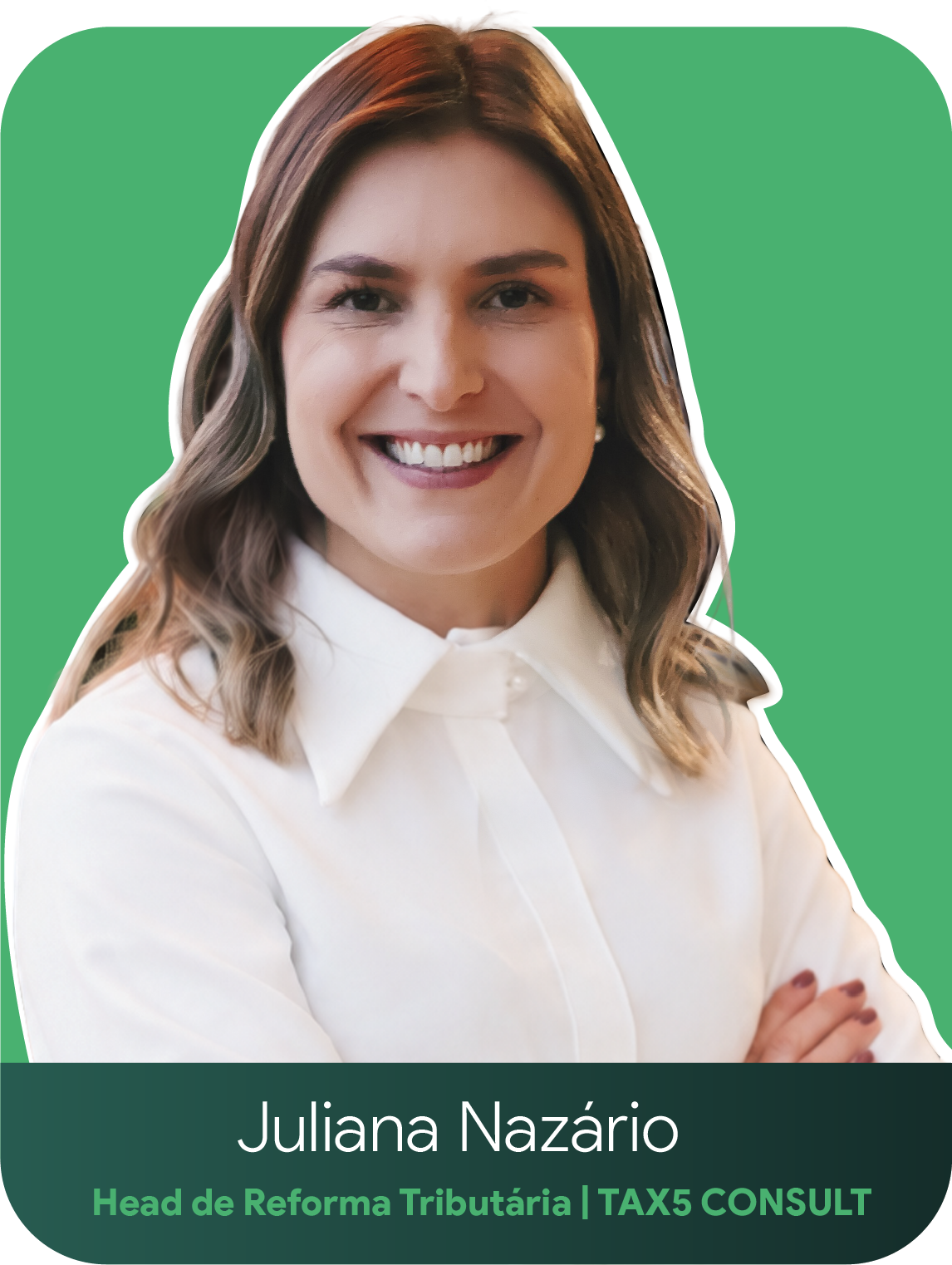 Juliana Nazário, Head de Reforma Tributária | Diretos | Tax5 Consult